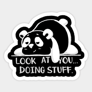 Lazy Panda - Look At You... Doing Stuff Sticker
